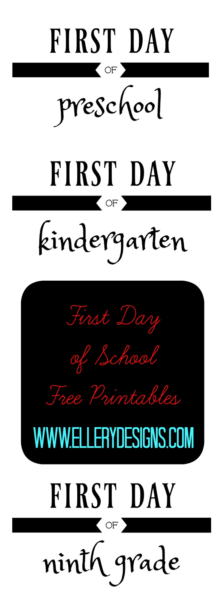 First Day of School Free Printables www.ellerydesigns.com